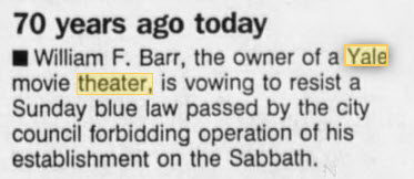 Yale Theatre - May 12 1993 Remembrance Of Blue Law Issue (newer photo)